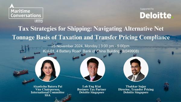 Maritime Conversations@SSA: Tax Strategies for Shipping: Navigating Alternative Net Tonnage Basis of Taxation and Transfer Pricing Compliance