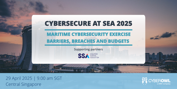 Maritime Cybersecurity Exercise “Barriers, Breaches and Budgets” in Singapore