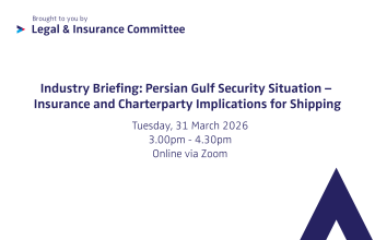 Industry Briefing: Persian Gulf Security Situation – Insurance and Charterparty Implications for Shipping
