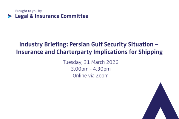 Industry Briefing: Persian Gulf Security Situation – Insurance and Charterparty Implications for Shipping